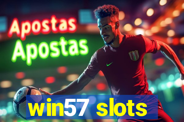 win57 slots